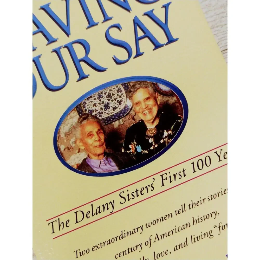 Having Our Say The Delany Sisters First 100 Years Biography Paperback Vintage